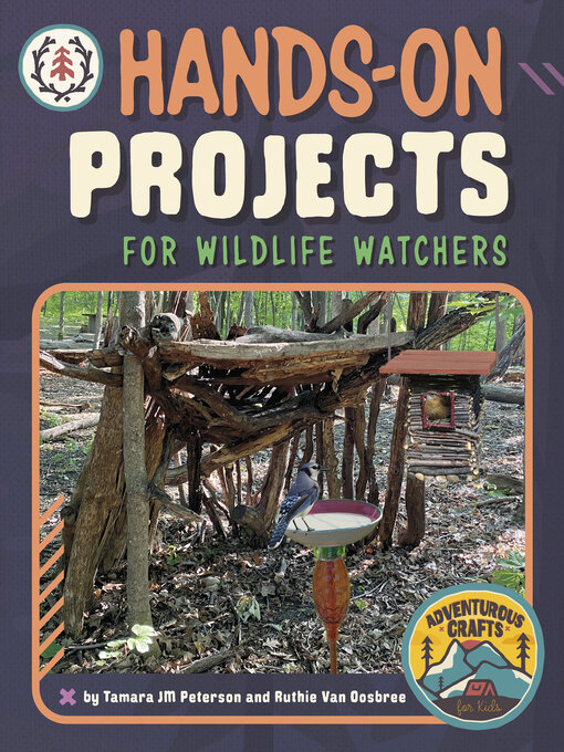 Title details for Hands-On Projects for Wildlife Watchers by Tamara JM Peterson - Available